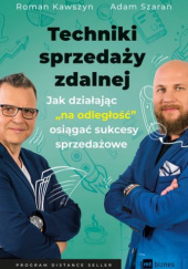 Okładka książki Techniki sprzedaży zdalnej Roman Kawszyn, Adam Szaran