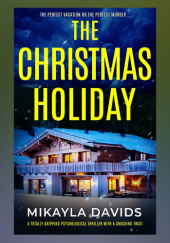Okładka książki The Christmas Holiday Mikayla Davids