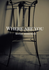 Okładka książki Where are you? Katie Herdman