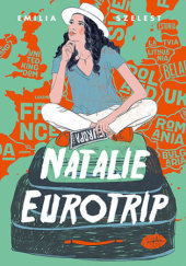 Okładka książki Natalie Eurotrip Emilia Szelest