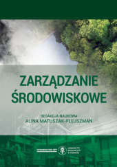 Okładka książki Zarządzanie środowiskowe Alina Matuszak-Flejszman