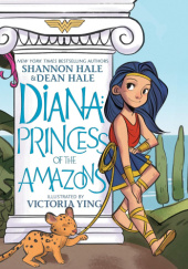 Okładka książki Wonder Woman: Diana, Princess of the Amazons Shannon Hale