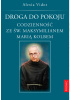Okładka książki Droga do pokoju. Codzienność ze św. Maksymilianem Marią Kolbem Alexia Vidot