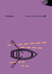 Okładka książki Bieguny Weronika Machała