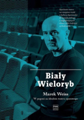 Okładka książki Biały wieloryb Marek Weiss
