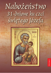 Okładka książki Nabożeństwo 31-dniowe ku czci świętego Józefa Agnieszka Salata-Potrzebowska