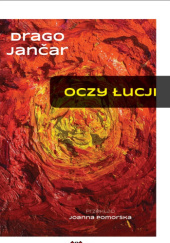 Okładka książki Oczy Łucji Drago Jančar