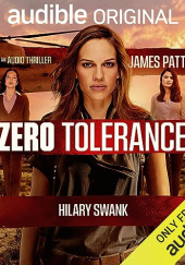 Okładka książki Zero Tolerance James Patterson, Duane Swierczynski