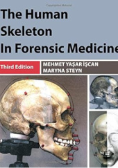 Okładka książki The human skeleton in forensic medicine Maryna Steyn, Mehmet Yasar Iscan