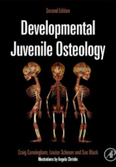 Okładka książki Developmental Juvenile  Osteology Sue Black, Craig Cunningham, Louise Scheuer