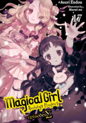 Okładka książki Magical Girl Raising Project, Vol. 17 (light novel) : Episodes S Asari Endou