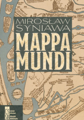 Okładka książki Mappa Mundi Mirosław Syniawa
