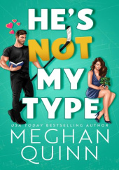 Okładka książki Hes Not My Type Meghan Quinn