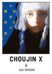 Okładka książki Choujin X tom 6 Sui Ishida
