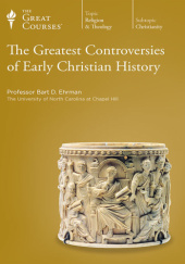 Okładka książki The Greatest Controversies of Early Christian History Bart D. Ehrman