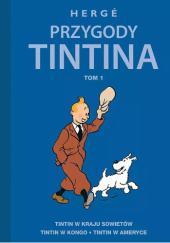 Okładka książki Przygody Tintina - Tom 1 Hergé