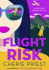 Okładka książki Flight Risk Cherie Priest