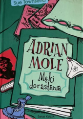 Okładka książki Adrian Mole. Męki dorastania Sue Townsend