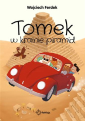 Okładka książki Tomek w krainie piramid Wojciech Ferdek