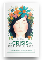 Okładka książki The Crisis of The Beautiful Age Eve Sikora