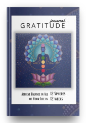 Okładka książki Gratitude Journal: Achieve Balance in All 12 Spheres of Your Life in 12 Weeks Joanna Sosnówka