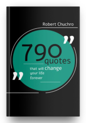 Okładka książki 790 Quotes That Will Change Your Life Forever Robert Chuchro
