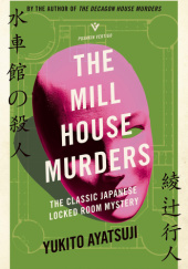 Okładka książki The Mill House Murders Yukito Ayatsuji