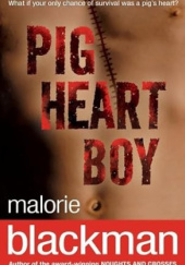 Okładka książki Pig-Heart Boy Malorie Blackman