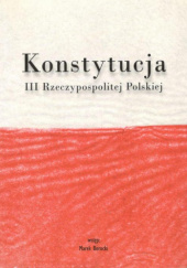 Okładka książki Konstytucja  III Rzeczypospolitej Polskiej praca zbiorowa