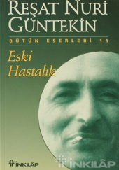 Okładka książki Eski Hastalık Reşat Nuri Güntekin