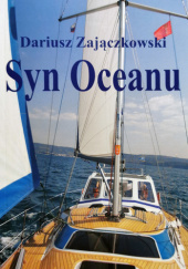 Okładka książki Syn Oceanu Dariusz Zajączkowski