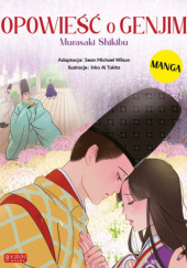 Okładka książki Opowieść o Genjim Murasaki Shikibu Takita Inko Ai, Shikibu Murasaki, Sean Michael Wilson