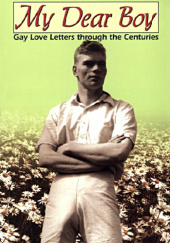 Okładka książki My Dear Boy: Gay Love Letters through the Centuries Rictor Norton