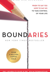Okładka książki Boundaries Updated and Expanded Edition: When to Say Yes, How to Say No To Take Control of Your Life John Townsend