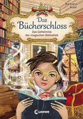 Okładka książki Das Geheimnis der magischen Bibliothek Barbara Rose