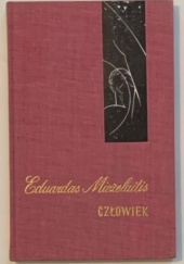 Okładka książki Człowiek Eduardas Mieżelaitis