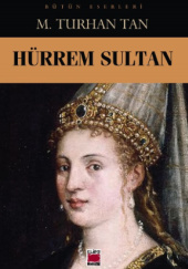 Okładka książki Hürrem Sultan M. Turhan Tan