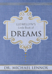 Okładka książki Llewellyn's Little Book of Dreams Michael Lennox