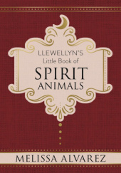 Okładka książki Llewellyn's Little Book of Spirit Animals Melissa Alvarez