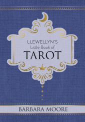 Okładka książki Llewellyn's Little Book of Tarot Barbara Moore