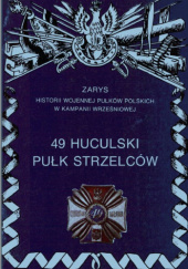 Okładka książki 49 Huculski Pułk Strzelców Ryszard Brykowski