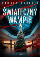 Okładka książki Świąteczny wampir Tomasz Wandzel