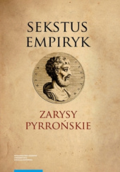 Okładka książki Zarysy Pyrrońskie Sekstus Empiryk