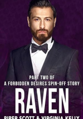Okładka książki Raven: Part Two: A Forbidden Desires Spin-Off Story Piper Scott, Lynn van Dorn