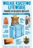 Okładka książki Wielkie Księstwo Litewskie. Podróż po bliskich Kresach Sławomir Koper