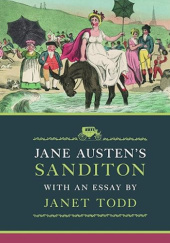 Okładka książki Jane Austen's Sanditon With An Essay by Janet Todd Jane Austen, Janet Todd