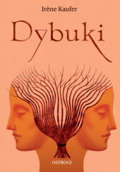 Okładka książki Dybuki Irène Kaufer