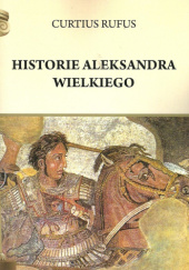 Okładka książki Historie Aleksandra Wielkiego Kwintus Kurcjusz Rufus