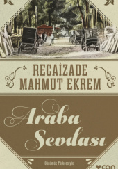 Okładka książki Araba Sevdası (Günümüz Türkçesiyle) Recaizade Mahmut Ekrem