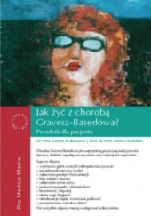 Okładka książki Jak żyć z chorobą Gravesa-Basedowa? Leveke Brakebusch